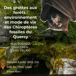Conférence à Cajarc : Des grottes aux forêts : environnement et mode de vie des Chiroptères ....
