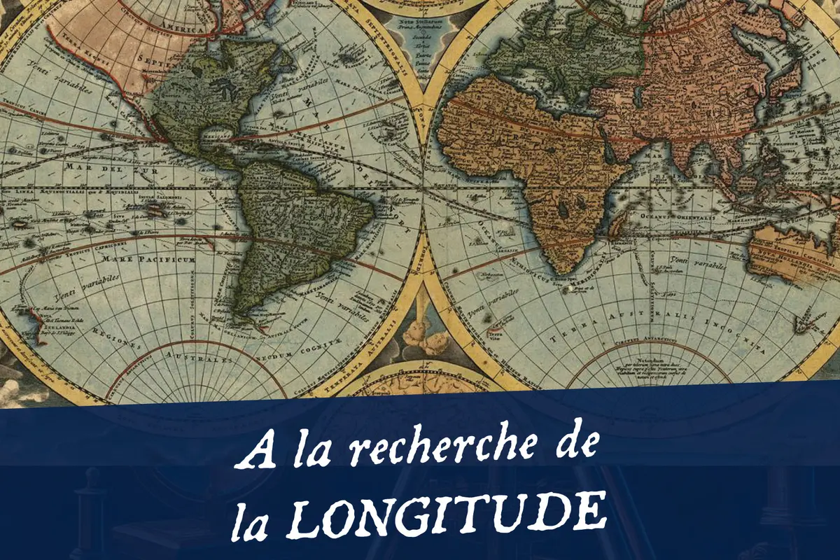 Conférence « A la recherche de la Longitude » au château royal d'Amboise
