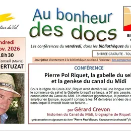 Conférence à Pompertuzat : Pierre Paul Riquet, La Gabelle Du Sel Et La Genèse Du Canal Du Midi, Par Gérard Crevon