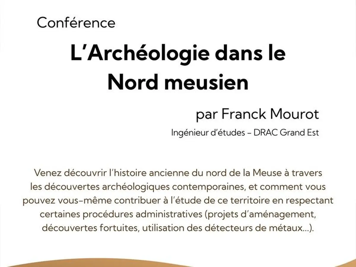 Conférence - Archéologie dans le Nord meusien