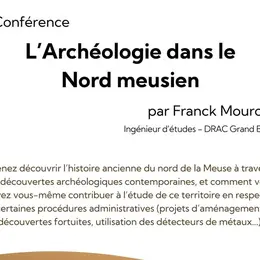 Conférence - Archéologie dans le Nord meusien