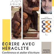 Conférence atelier d'écriture Les Enfants d'Héraclite Laurent Vignat