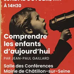 Conférence  Comprendre les enfants d'aujourd'hui