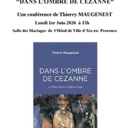 Conférence : Dans l'ombre de Cezanne