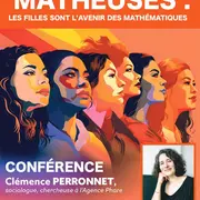 Conférence de Clémence PERRONNET Matheuses : les filles sont l'avenir des mathématiques