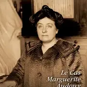 Conférence de Géraldine Doutriaux Le cas Marguerite Audoux