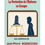 Conférence de l'Université du Temps Libre -La protection de l'enfance en danger