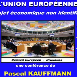 Conférence de l’UTL : L’Union Européenne, objet  économique non identifié.