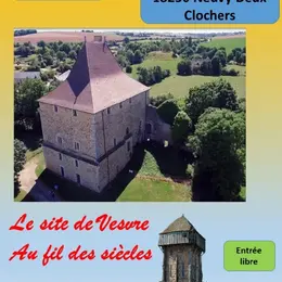 Conférence de Paul Hurley, Site de Vesvre au fil des siècles