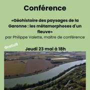 Conférence de Philippe Valette « Géohistoire des paysages de la Garonne : les métamorphoses d\'un fleuve »