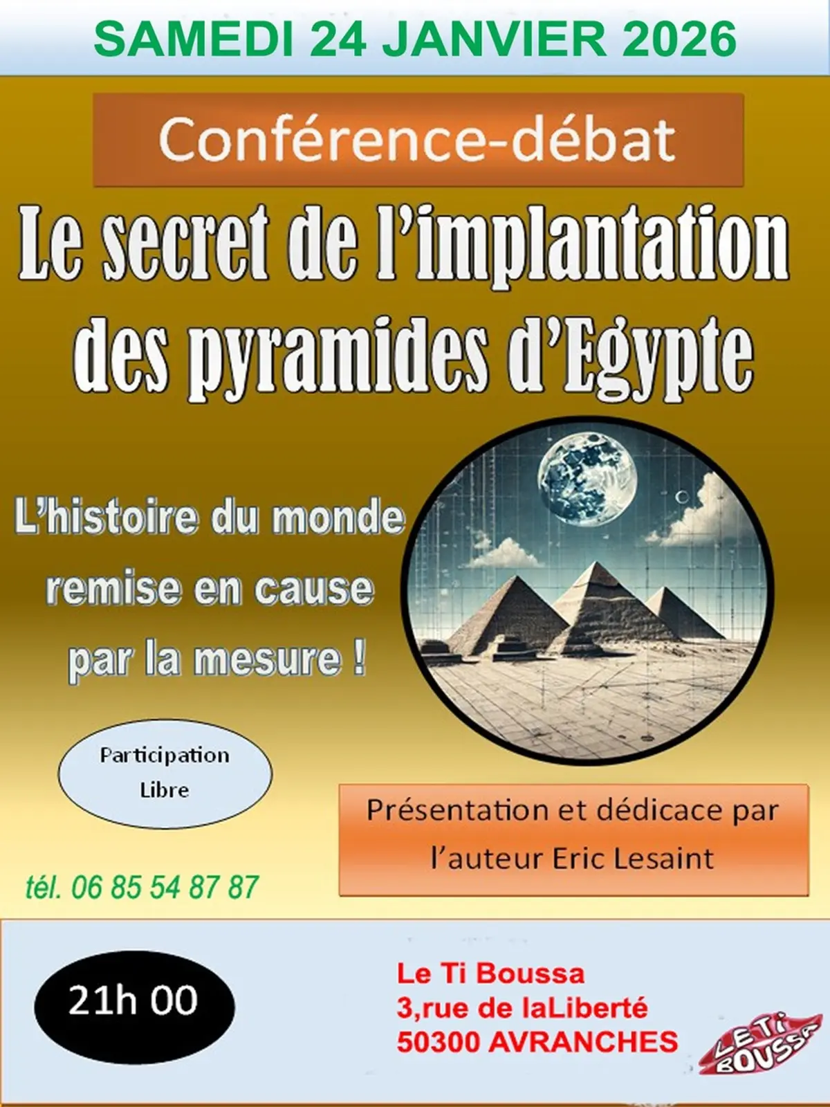 Conférence-débat Le secret de l'implantation des pyramides d'Egypte