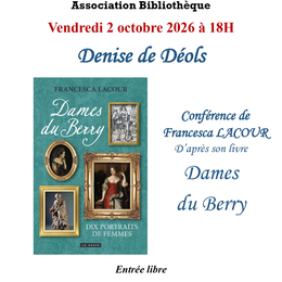 Conférence Denise de Déols par Francesca Lacour