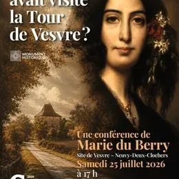 Conférence : Et si George Sand avait visité la Tour de Vesvre ?