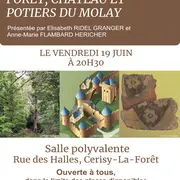 Conférence Forêt, château et potiers du Molay