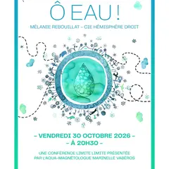 Conférence humoristique  limite limite Ô eau !