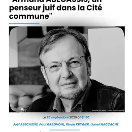 Conférence inaugurale : Armand ABECASSIS, un penseur juif dans la cité commune