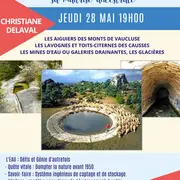 Conférence : L'eau, ressource vitale, sa maîtrise ancestrale