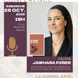 Conférence « La cuisine juive, de Rachi à nos jours » – Hélène Jawhara Piñer