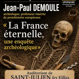 Conférence La France éternelle, une enquête archéologique