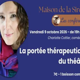 Conférence > La portée thérapeutique du théâtre par Charlotte Cottier