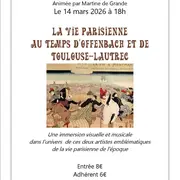 Conférence : La Vie Parisienne au Temps d’Offenbach et de Toulouse-Lautrec