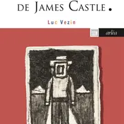 Conférence : La vie sans histoire de James Castle