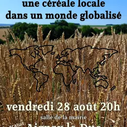 Conférence « Le blé, une céréale locale dans un monde globalisé »