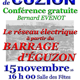 Conférence Le réseau électrique à partir du barrage d'Eguzon