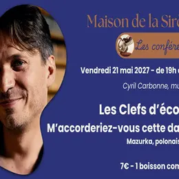 Conférence > Les Clefs d’écoute : M’accorderiez-vous cette danse ? Mazurka, polonaise, valse