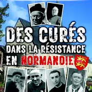 Conférence : Les curés dans la résistance en Normandie