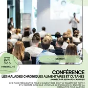 CONFÉRENCE : Les maladies chroniques alimentaires et cutanés