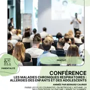 CONFÉRENCE : Les maladies chroniques, les allergies respiratoires des enfants et adolescents