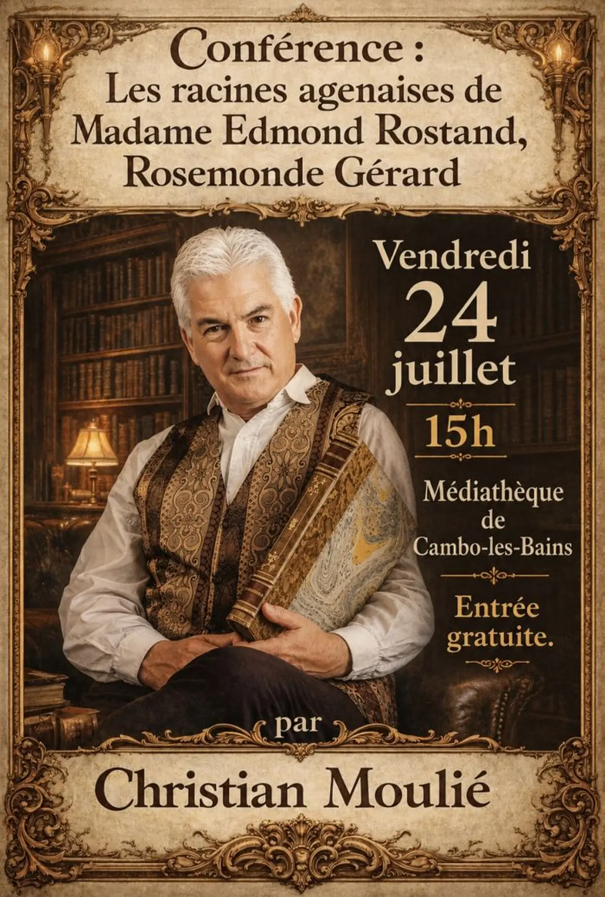Conférence Les racines agenaises de Madame Edmond Rostand, Rosemonde Gérard
