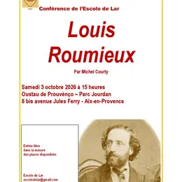 Conférence - Louis Roumieux (1829-1894)