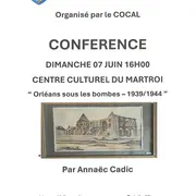 Conférence Orléans sous les bombes -1939/1944