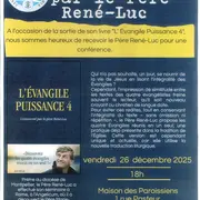 Conférence par le Père René-Luc L'Evangile puissance 4 