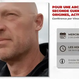 Conférence Pour une archéologie de la Seconde Guerre mondiale par Vincent Carpentier