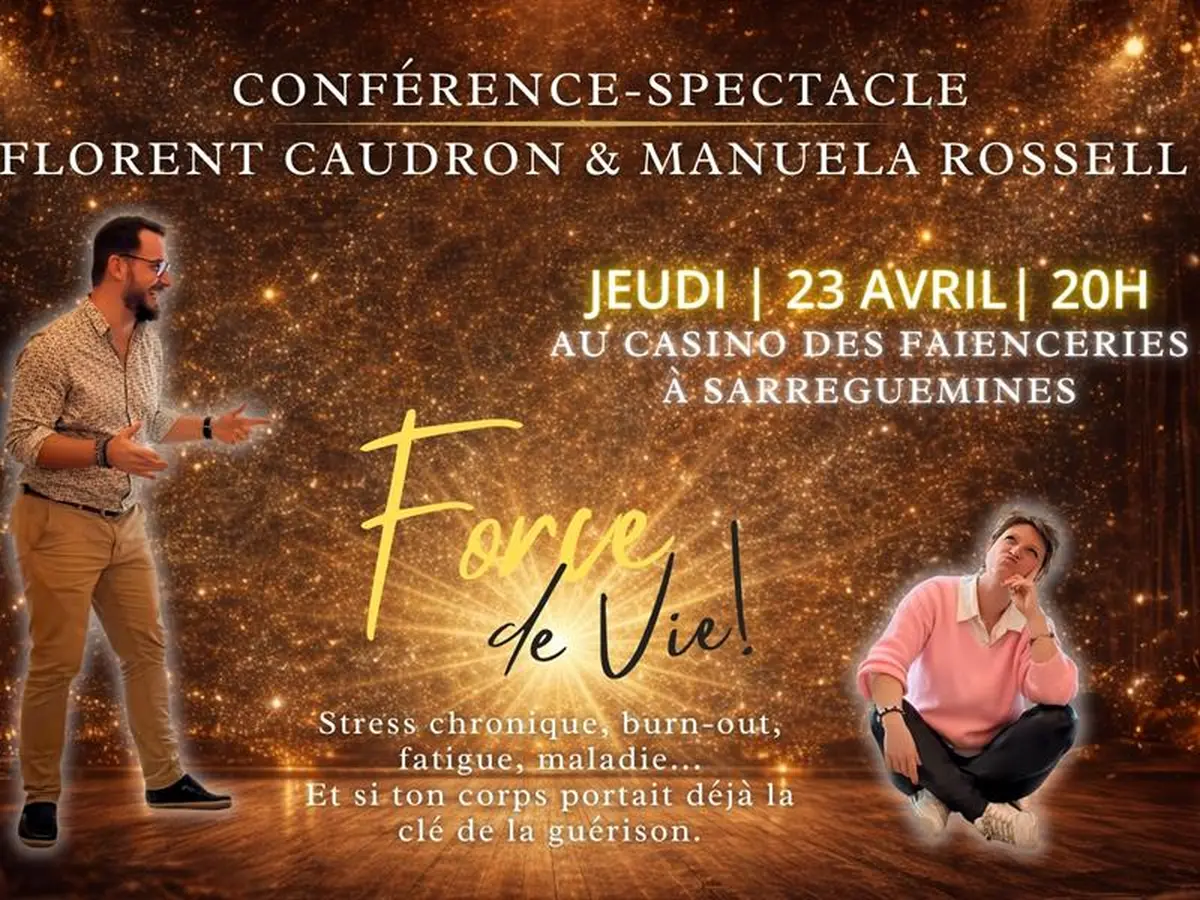 Conférence Spectacle immersif - Force de vie !