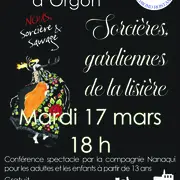 Conférence spectacle « Sorcières, gardiennes de la lisière - Des bûchers aux féminismes »