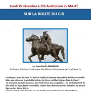 Conférence : Sur la route du Cid