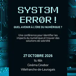 Conference : System Error ! - Quel Avenir A L'ère Du Numérique ?