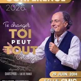Conférence : Te changer toi peut tout changer - Thomas d'Ansembourg