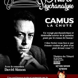 Conférence théâtralisée Arts et Psychanalyse : Camus, La Chute