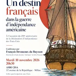 Conférence  Un destin Français dans la guerre d'indépendance américaine 