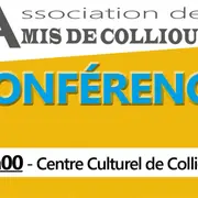 Conférences De L’association Des Amis De Collioure