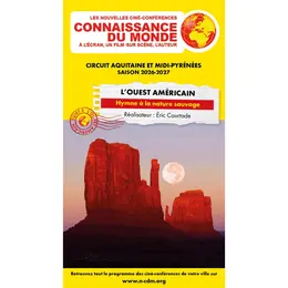 Connaissance du monde - L'Ouest américain : Hymne à la Nature sauvage