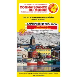 Connaissance du monde - Saint-Pierre et Miquelon : Terre de France en Amérique du Nord