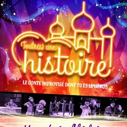 Conte improvisé, Toute(s) une histoire