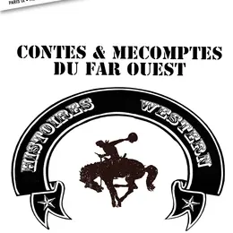 Contes et mécomptes du Far Ouest