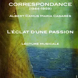 Correspondance : L'éclat d'une passion